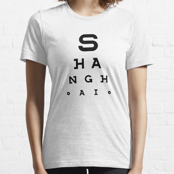 Shanghai - Eye Test Chart Essential T-Shirt