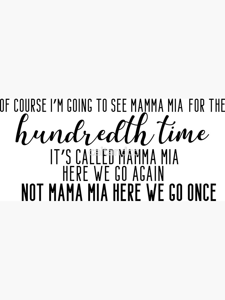 Mamma Mia &quot; Poster for Sale by caitandco | Redbubble