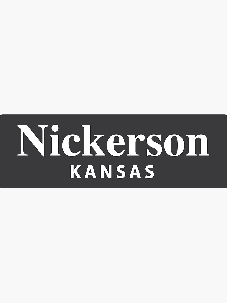 "Nickerson, Kansas" Sticker for Sale by EveryCityxD2 Redbubble