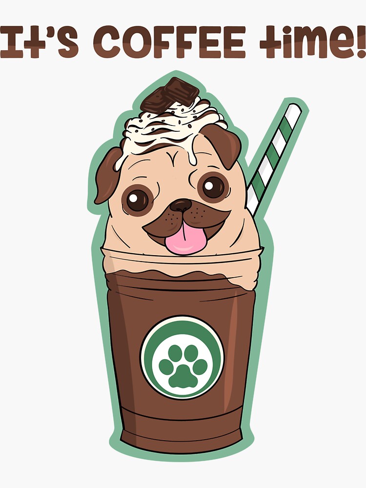 "It's coffee time! With a cute pug." Sticker for Sale by TotallyMeh