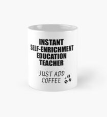 Self-Enrichment Education Teacher Instant Just Add Coffee Funny Gift Idea for Coworker Present Workplace Joke Office Mug