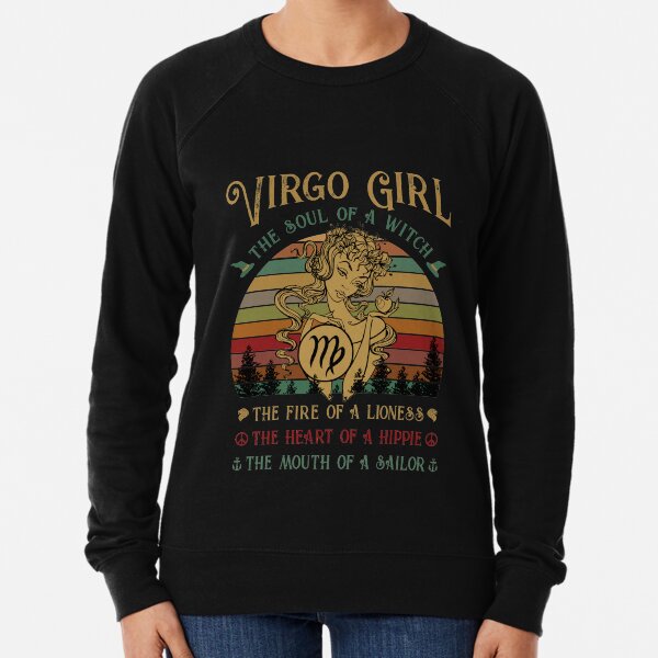 Virgo Girl The Soul Of A Witch Awesome T shirt Lightweight Sweatshirt