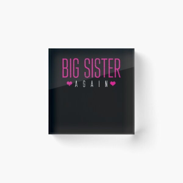 Item preview, Big sister designed and sold by 4tomic.