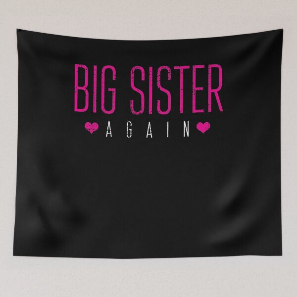 Item preview, Big sister designed and sold by 4tomic.