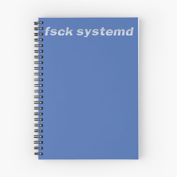 Item preview, FSCK Systemd designed and sold by stevelord.