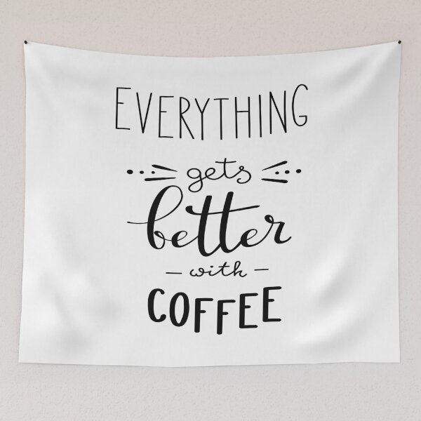 Item preview, Everything Gets Better With Coffee designed and sold by ProjectX23.