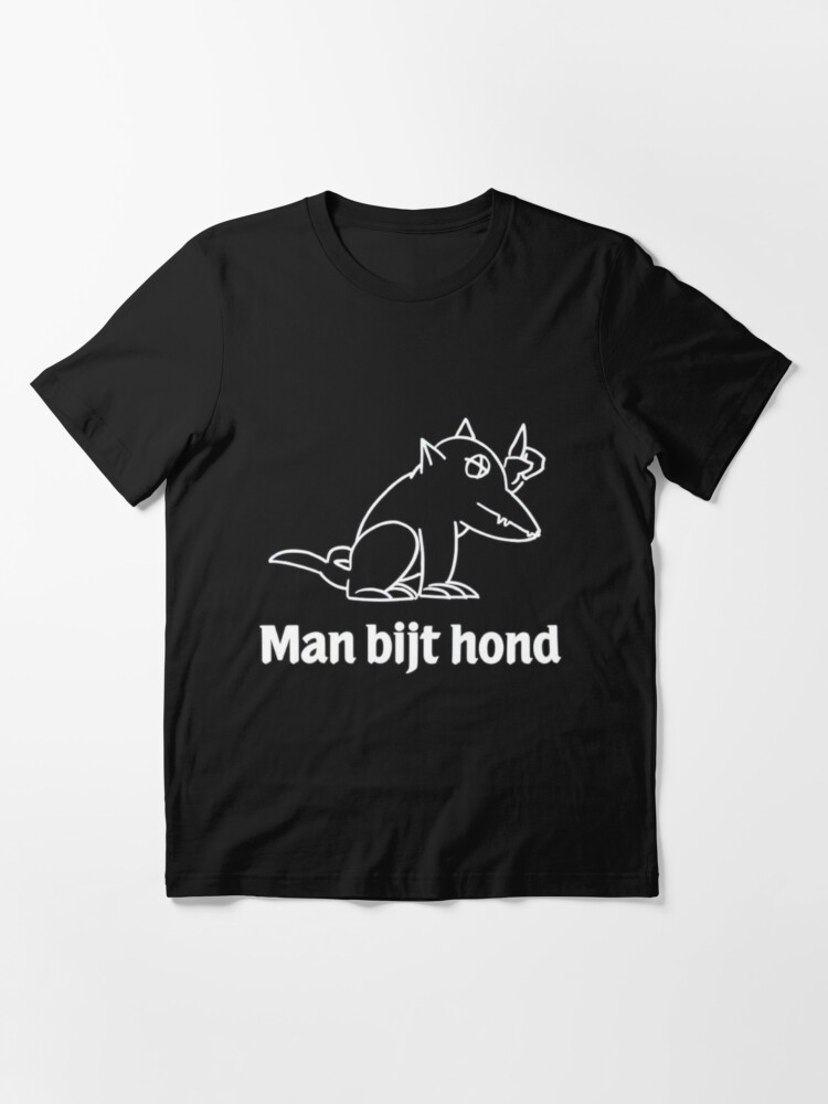 Uitstralen Republiek Algebra MAN BIJT HOND" T-shirt for Sale by siebesiebe | Redbubble