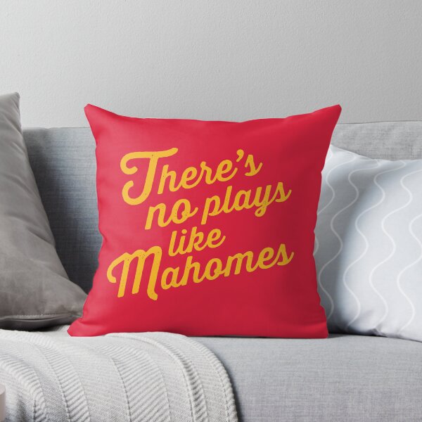 There's no plays like Mahomes Throw Pillow