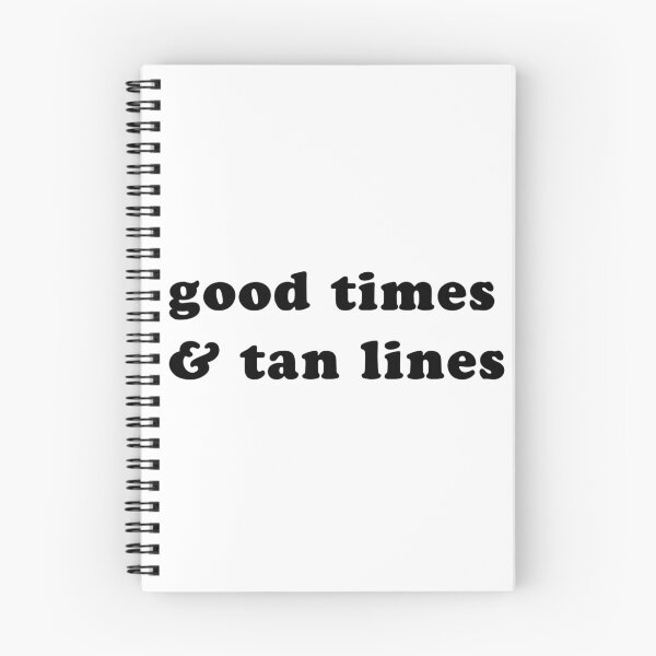 Item preview, good times and tan lines designed and sold by MadEDesigns.