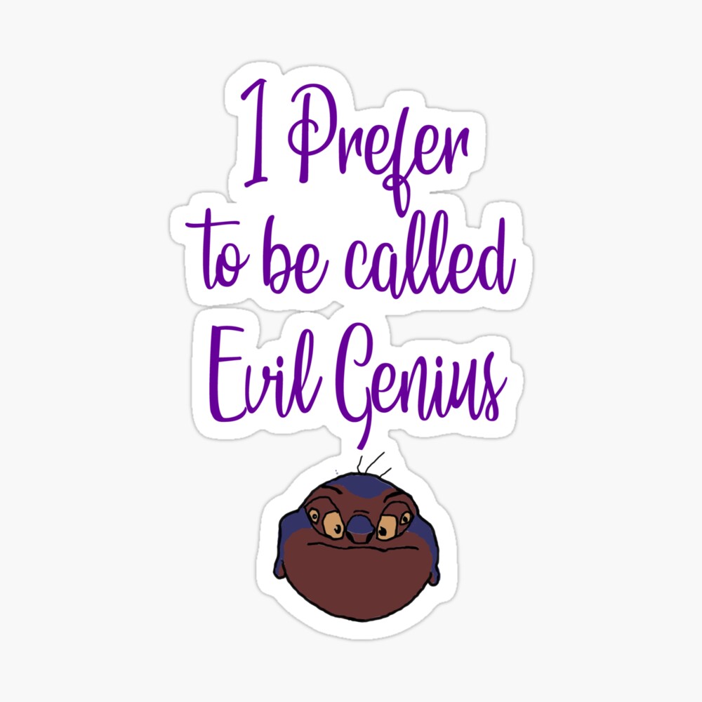 I Prefer To Be Called Evil Genius Sticker By Roussiethefox Redbubble