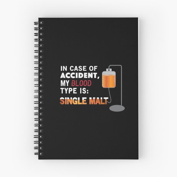 Item preview, In Case of Accident, my Blood type is Single Malt designed and sold by whiskydesigns.
