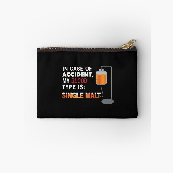 Item preview, In Case of Accident, my Blood type is Single Malt designed and sold by whiskydesigns.