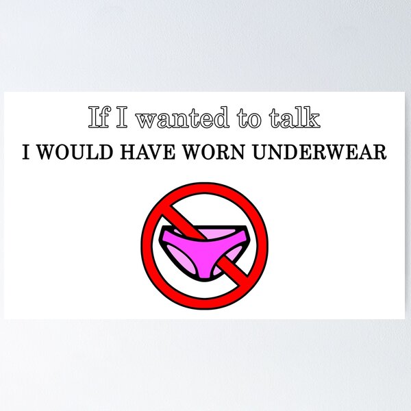 Dirty Underwear Posters for Sale Redbubble