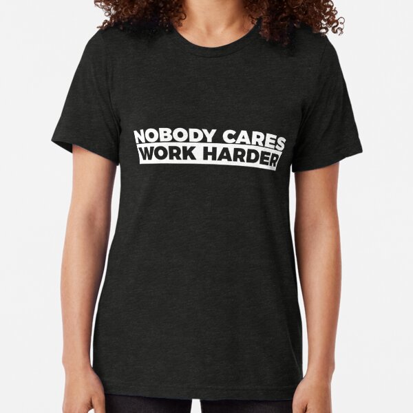 Lamar Jackson Nobody Cares Work Harder Women's T-Shirt