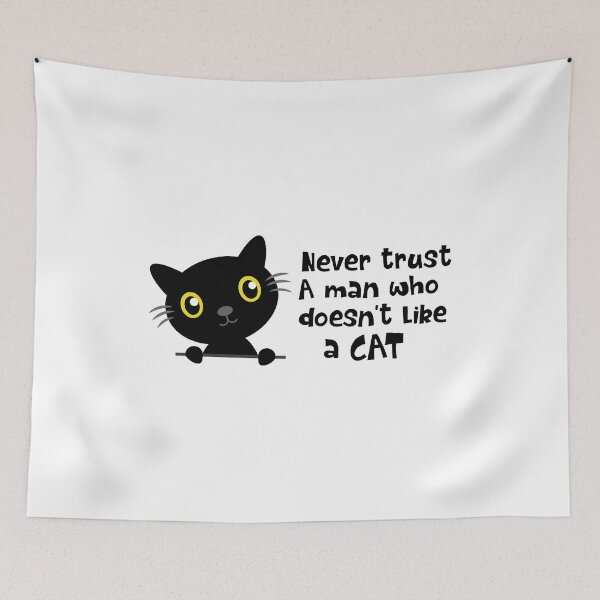 Item preview, Do not trust a man who does not like cats designed and sold by SVDesignatVasil.