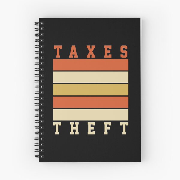 Item preview, Taxes Theft designed and sold by 4tomic.