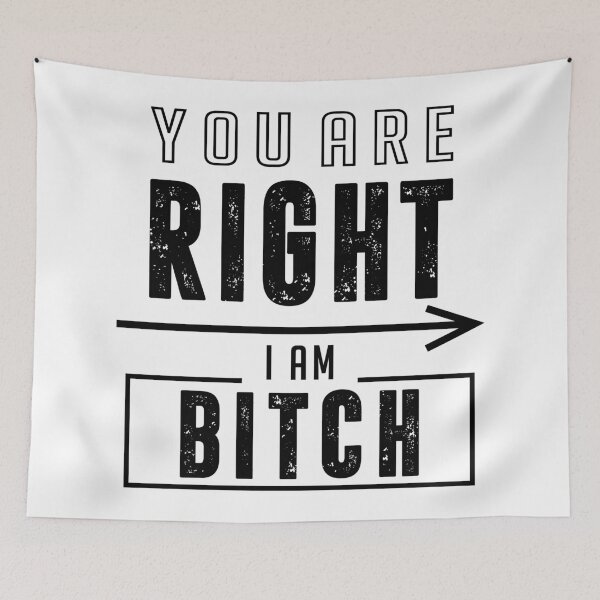 Item preview, You are right, I’M BITCH (w) designed and sold by bitchezguild.
