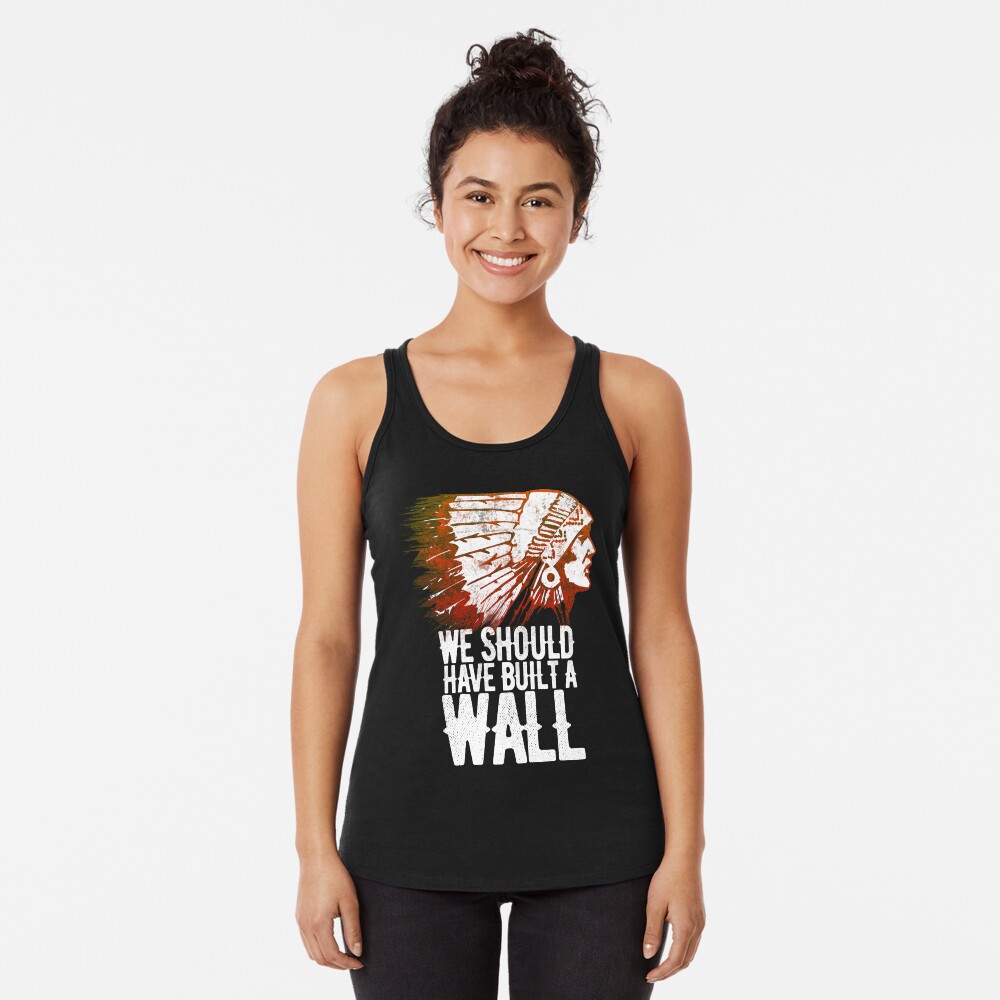 We should have built a shops wall Backpack Native american pride