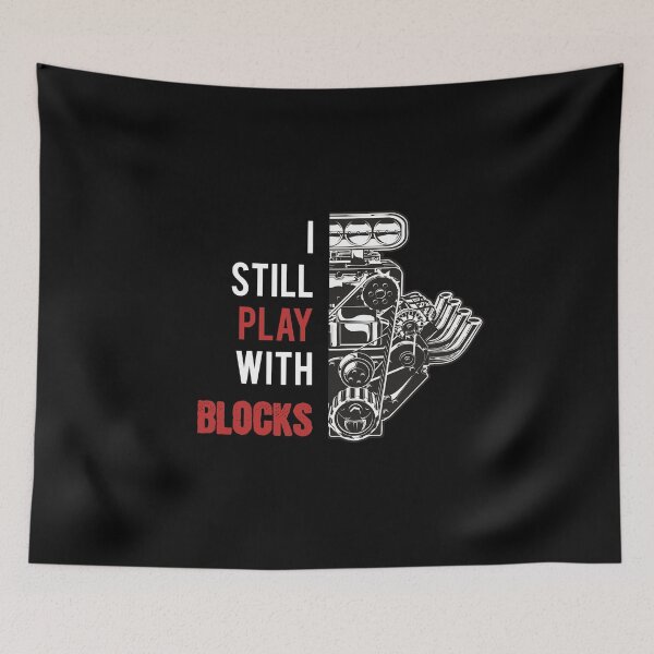 Item preview, I Still Play With Blocks designed and sold by MooonTees.