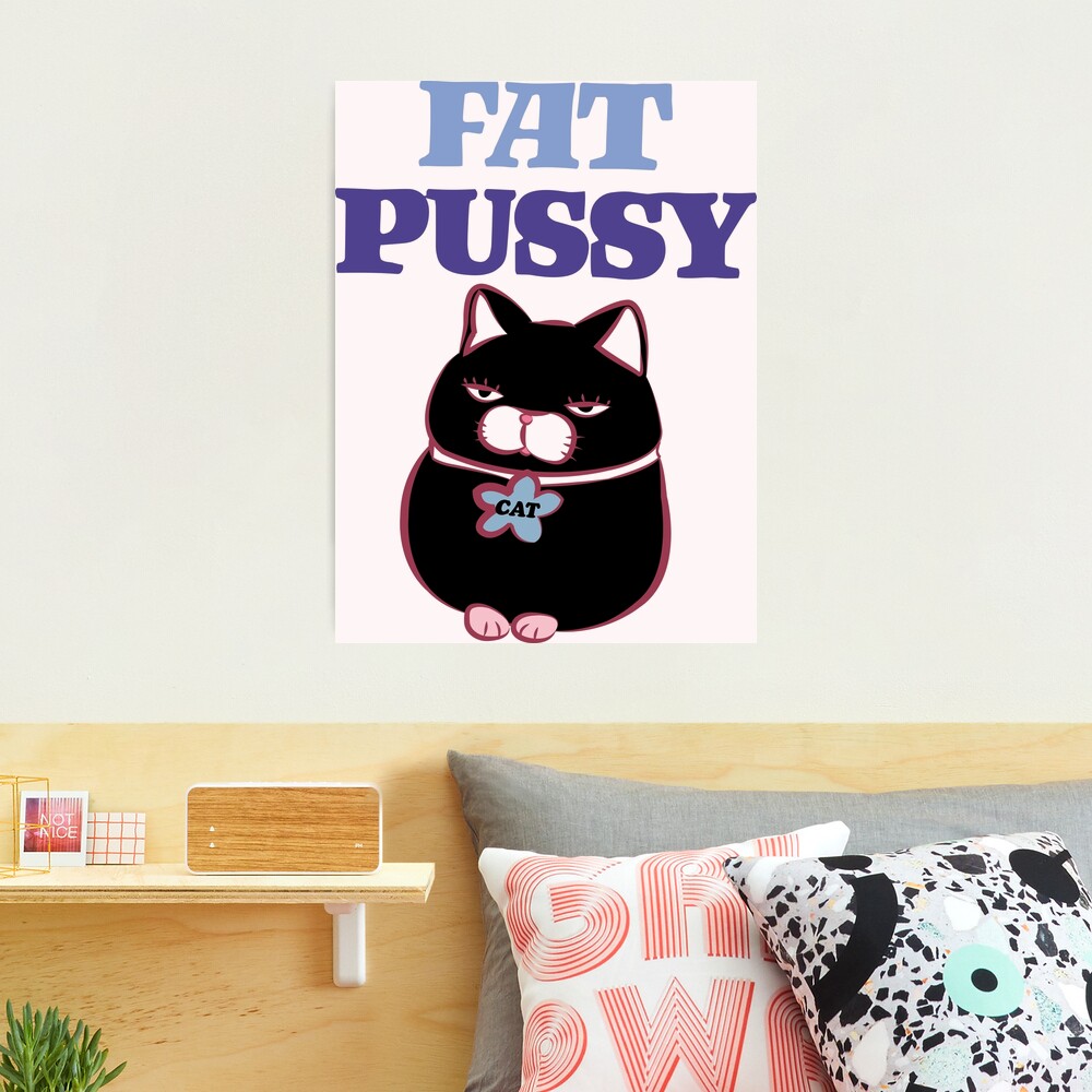 Fat Pussy