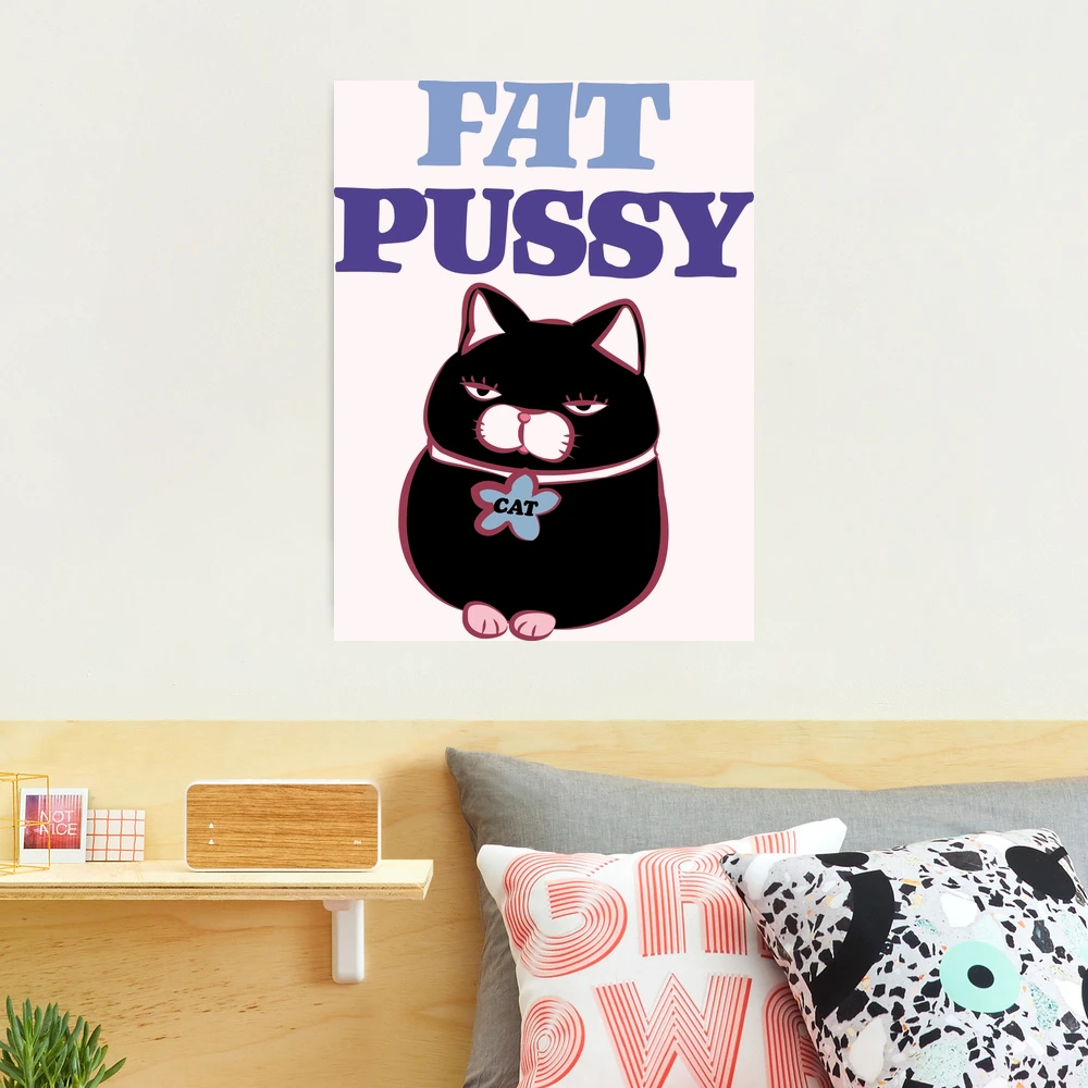 Fat Pussy