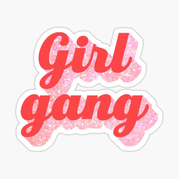 Girl Gang Stickers | Redbubble