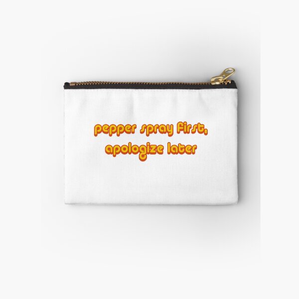 Item preview, Pepper Spray First Apologize Later designed and sold by 2conchas.