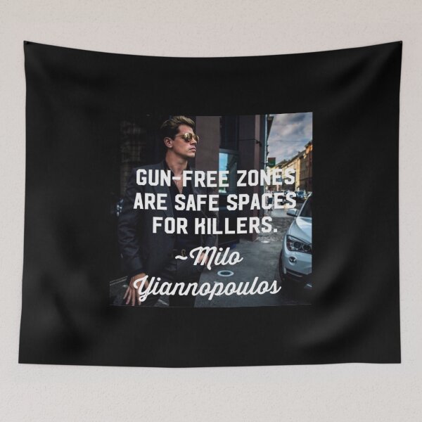Item preview, Milo Yiannopoulos Gun free zones are safe spaces for killers conservative libertarian quote designed and sold by JeffDavis1861.