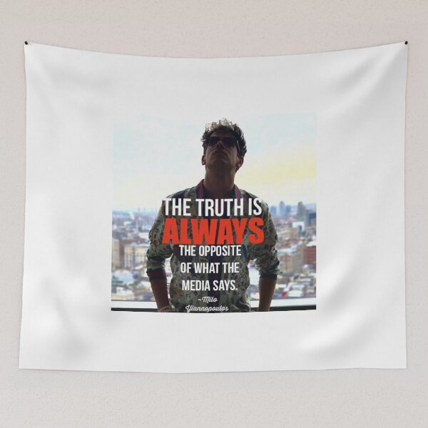 Item preview, Milo Yiannopoulos the truth is always the opposite of what the media says conservative libertarian designed and sold by JeffDavis1861.