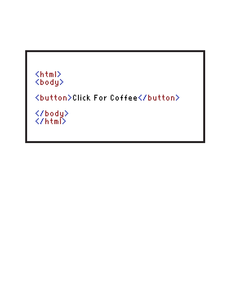 Thumbnail 7 of 7, Oversized T-Shirt, Click For Coffee Programming Button Code HTML Box designed and sold by MCGraphics.