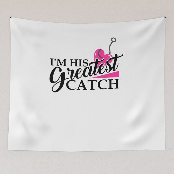 Item preview, Im His Greatest Catch Fishing Valentines Day Gift 1 designed and sold by hadleydesigns.