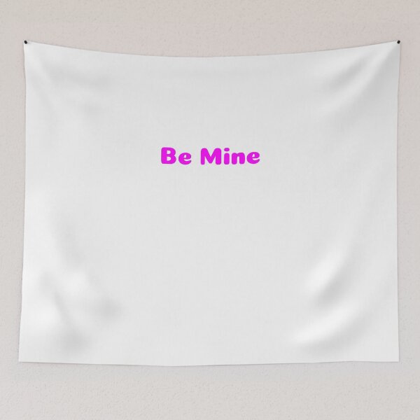 Item preview, Be Mine designed and sold by Colton P.