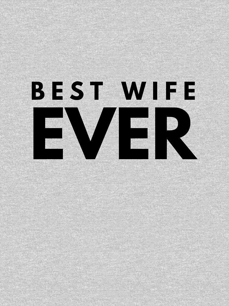 Best wife ever by beautifulquote