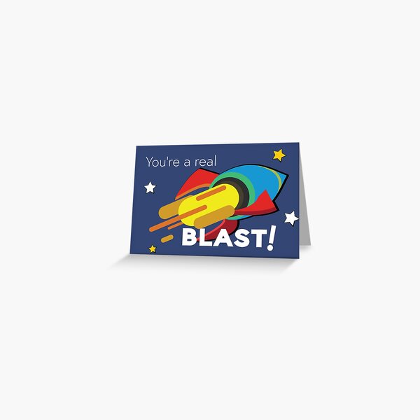 You're a Real BLAST! Rocket power Greeting Card