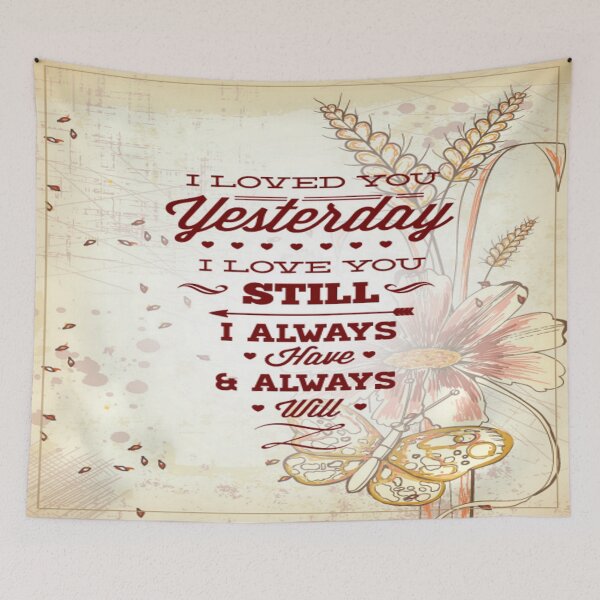 Item preview, I Loved You Yesterday Still And Always Valentine designed and sold by 108dragons.