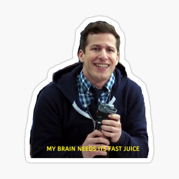 My Brain Needs Its Fast Juice Sticker