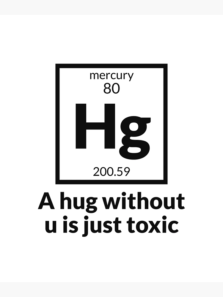 A Hug Without U Is Just Toxic Funny Chemical Element Drawing by