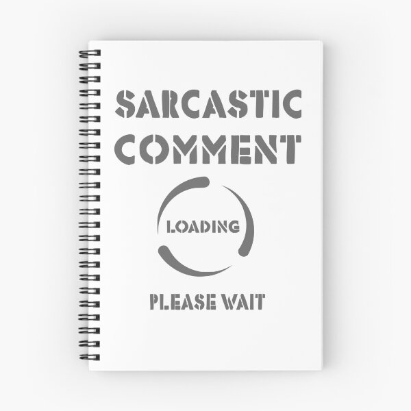 Item preview, Sarcastic Comment Loading designed and sold by 0tdesigns.