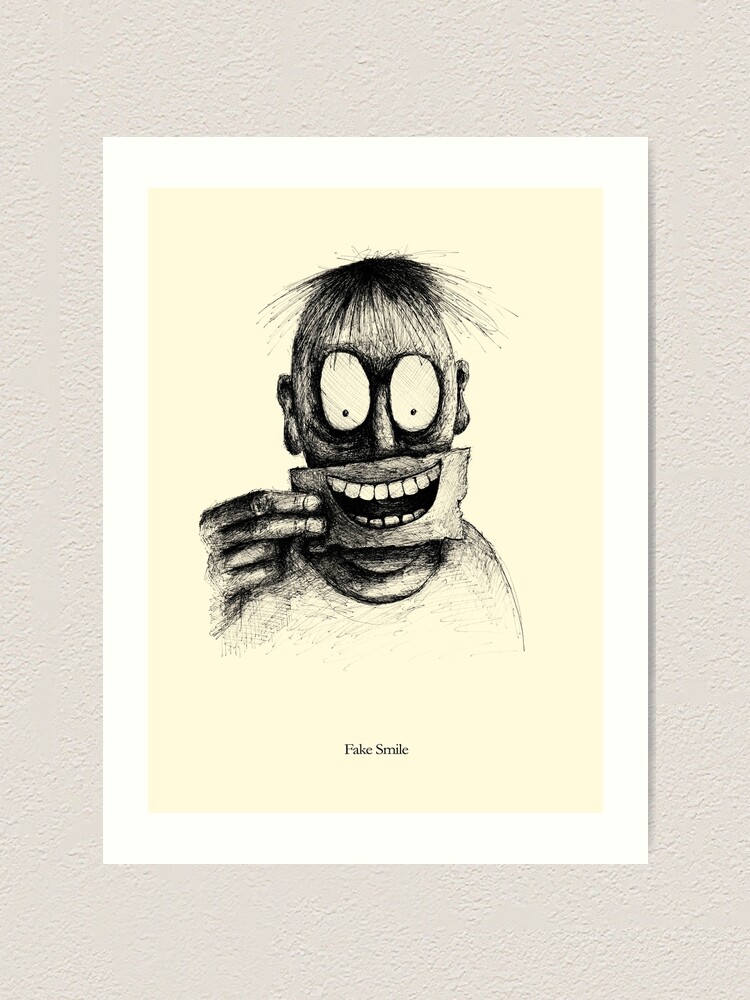 Fake Smile Art Print By Bennybruise Redbubble