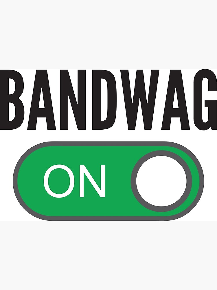 bandwagon-on-the-bandwagon-poster-by-aaronisback-redbubble