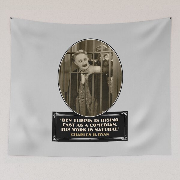 Item preview, Ben Turpin Quote: “Ben Turpin Is Rising Fast As A Comedian. His Work Is Natural” (Charles H. Ryan) designed and sold by TIGERDAVER.