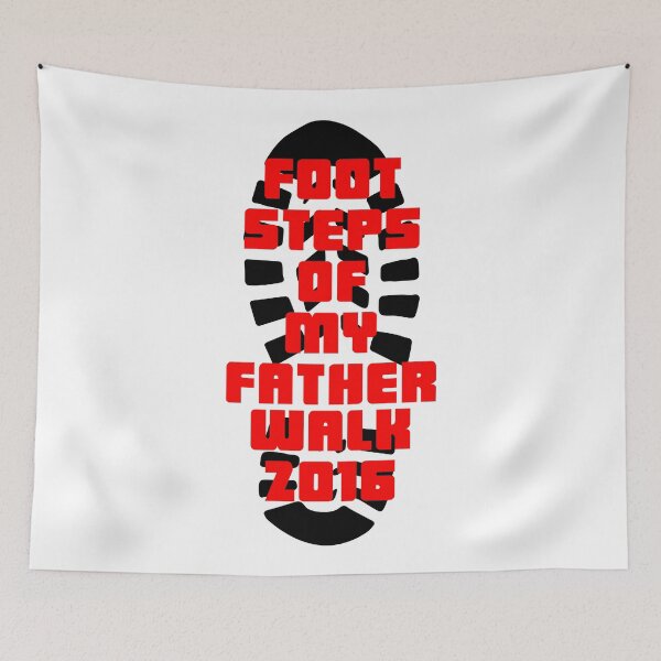 Item preview, Footsteps of My Father Walk 2016! designed and sold by LordNeckbeard.
