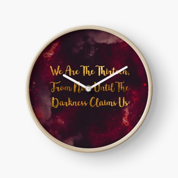 Until The Darkness Claims Us Clock