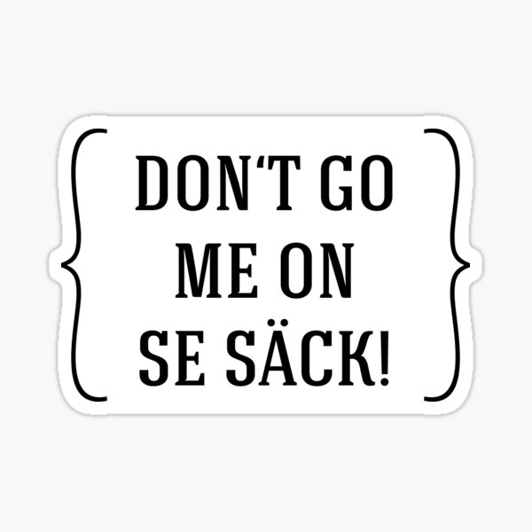 do-not-go-on-my-luggage-keep-your-nerve-sticker-by-madamekrax-redbubble