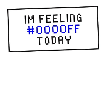 Artwork thumbnail, I Feel Blue Today In HTML Programming Code by MCGraphics
