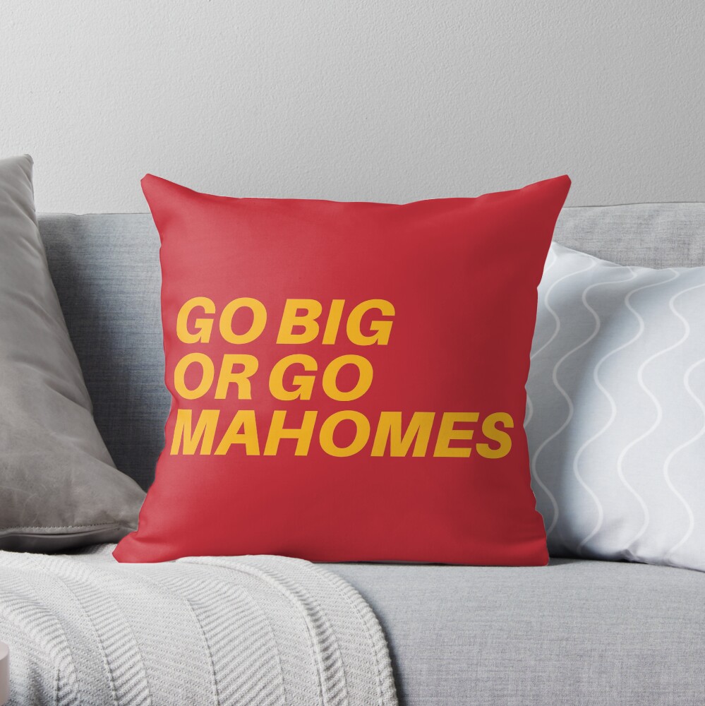 Go Big or Go MaHOMEs Throw Pillow
