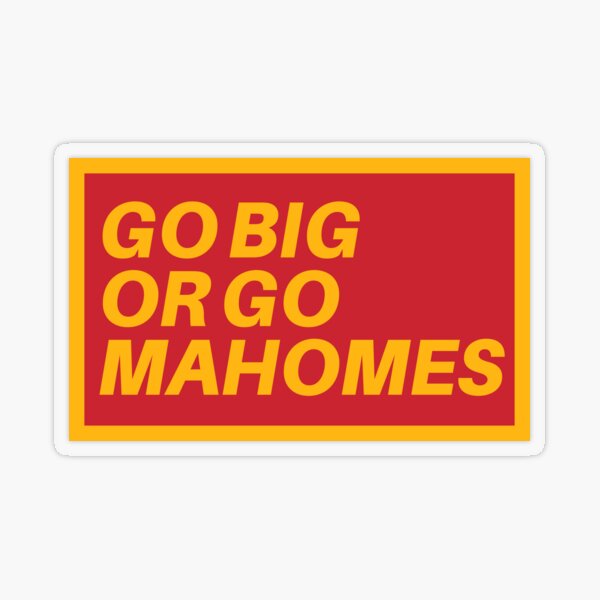 Go Big or Go MaHOMEs Transparent Sticker