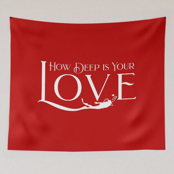 Item preview, How deep is your love designed and sold by tugrulpeker.