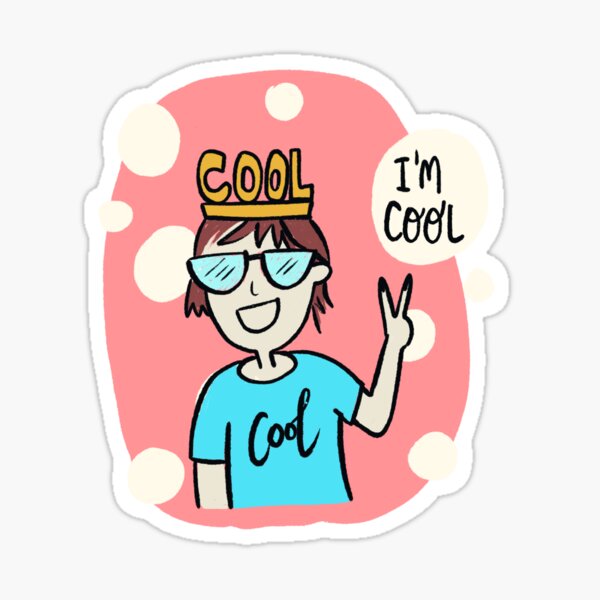 I'm Too Cool Sticker