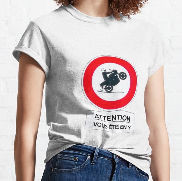 JUL en Y - Attention vous êtes en Y T-shirt classique